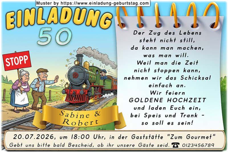 Einladung Goldene Hochzeit lustig - den Zug des Lebens aufzuhalten hat keinen Zweck, also machen Sie es sich gemütlich