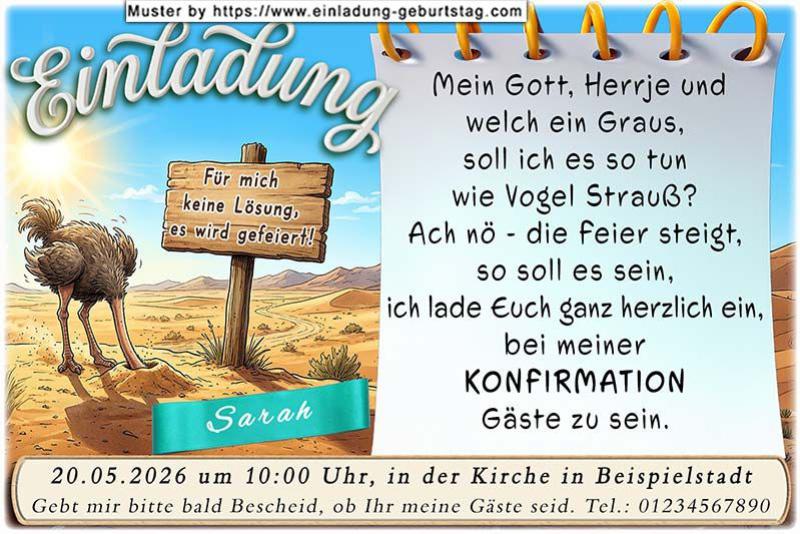 Die lustige Einladung zu deiner Konfirmation mit einem Strauß, der seinen Kopf in den Sand steckt. Dies ist für dich natürlich keine Lösung - du feierst!