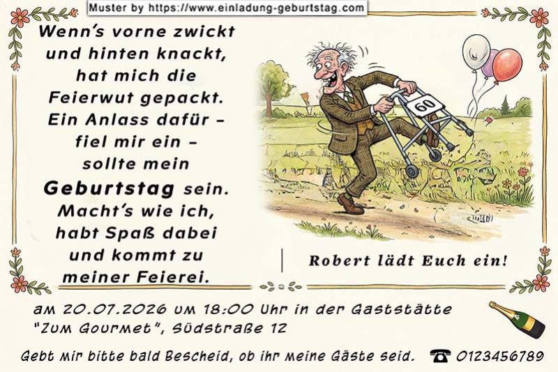 Die lustige Einladung zum Geburtstag - der lustige Mann mit dem Rollator hat sichtlich Spaß. Das Alter ist nicht so wichtig.